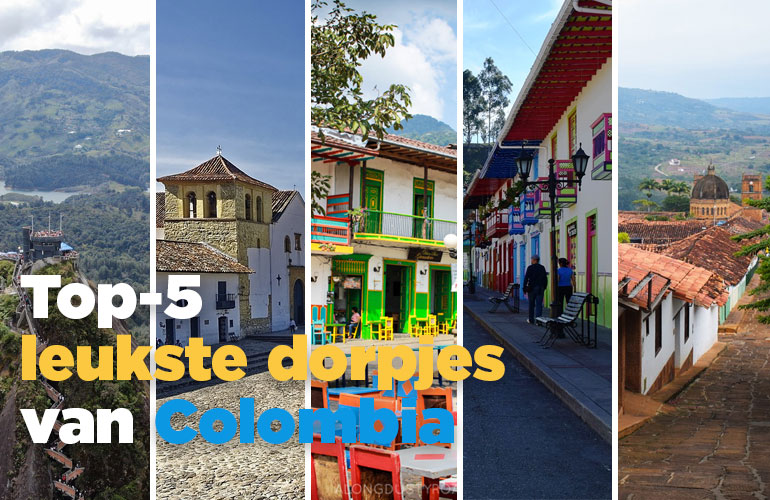 De top-5 leukste dorpjes van Colombia